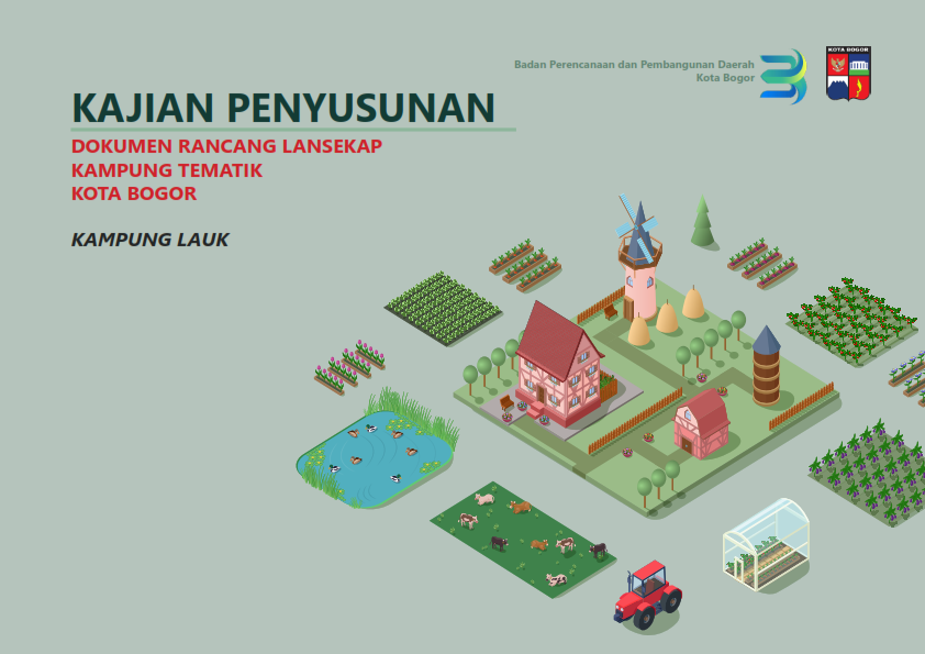 Landscape Planning  for an Agro-Creative and Productive Thematic Village – Kampung Lauk